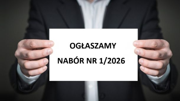 Ogłaszamy nabór nr 1/2026